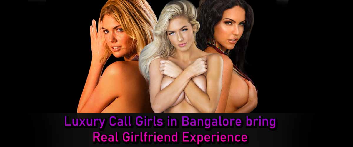 Experience Call Girl Bangalore