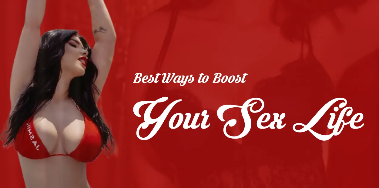 Best Ways to Boost Your Sex Life